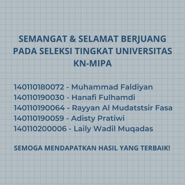 Selamat Berjuang di Seleksi Tingkat Unpad KNMIPA 2021